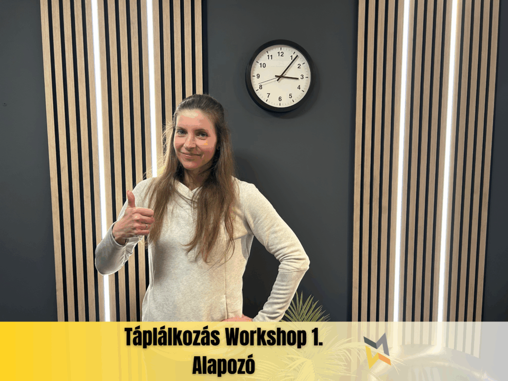 Táplálkozás Workshop 1. rész - Alapozó
